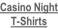 Casino Night T-Shirts